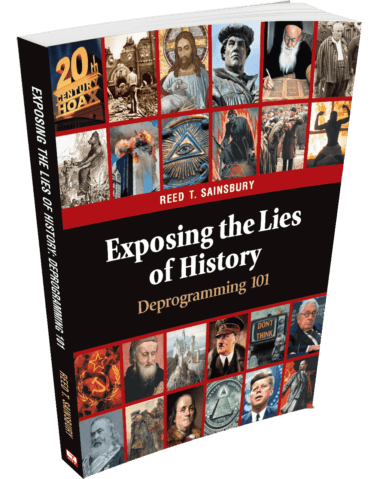 Exposing the Lies of History: Deprogramming 101